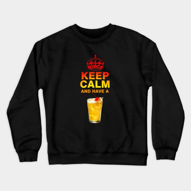 Keep Calm a drink a Whiskey Sour Crewneck Sweatshirt by the Mad Artist